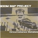 Boom Bap Project - Circumstance Dictates